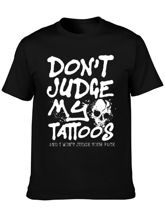 Dont Judge My Tattoos Graphic Tee