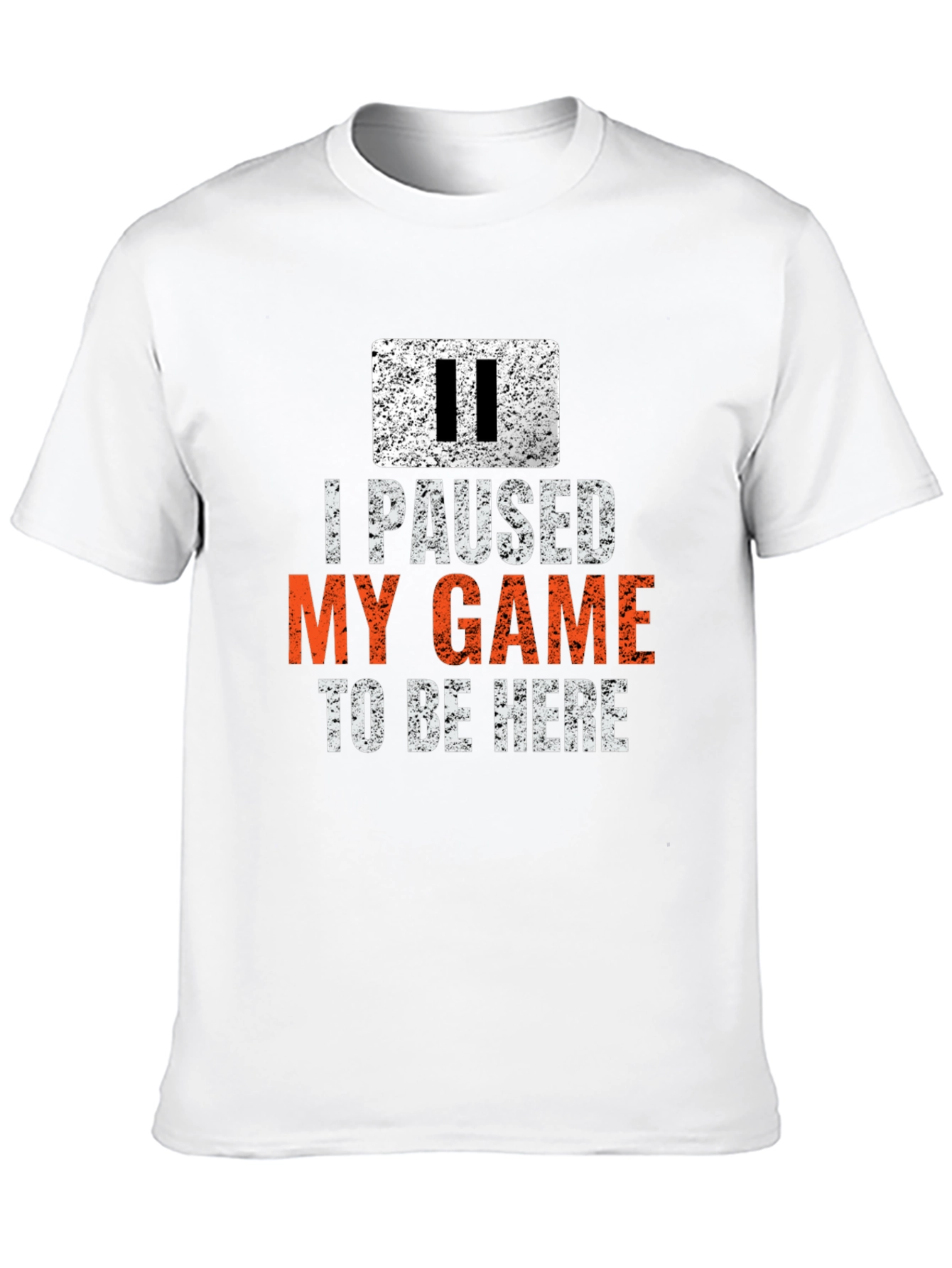 I Paused My Game T-Shirt - Gamer Novelty Tee