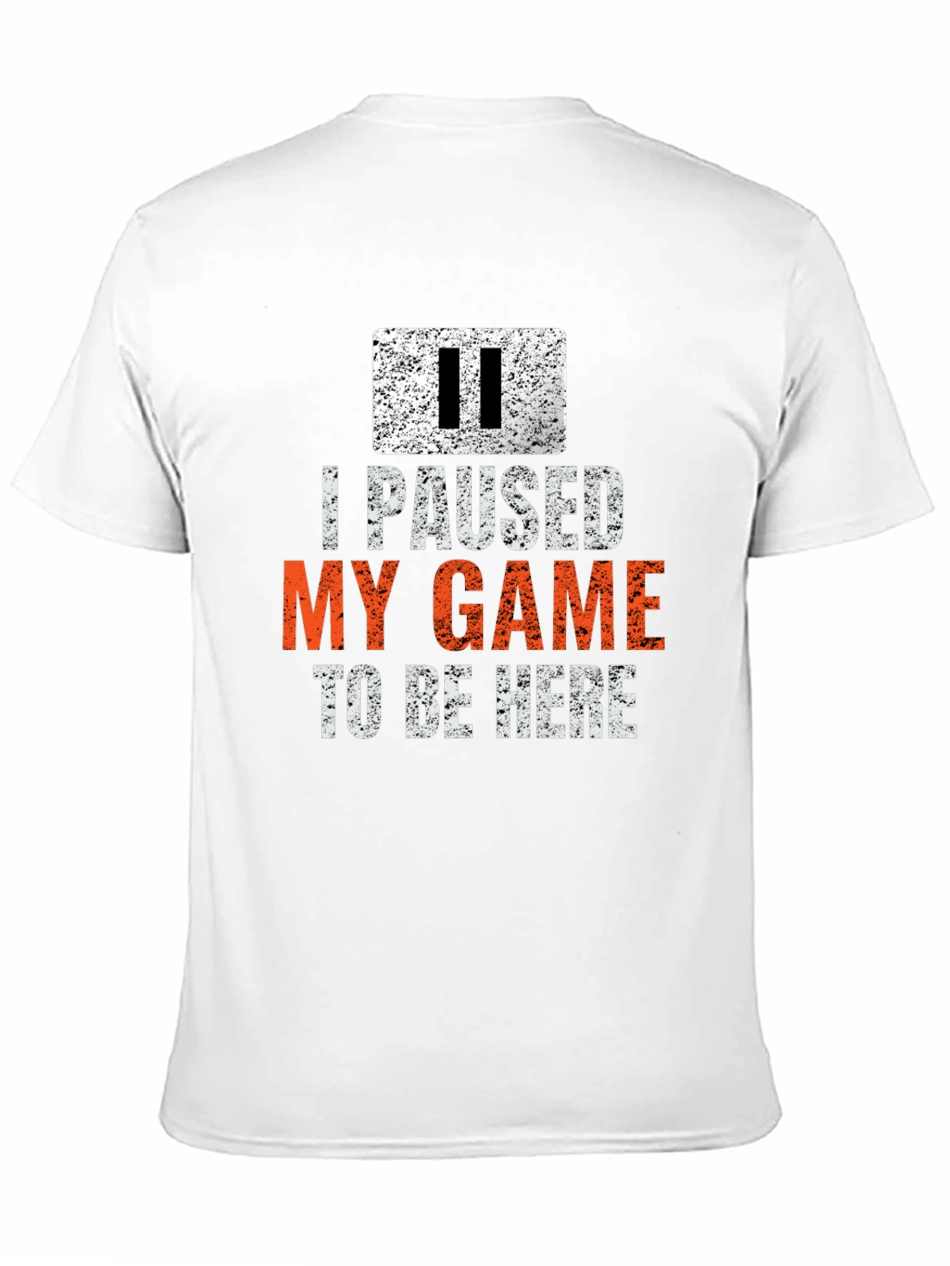 I Paused My Game T-Shirt - Gamer Novelty Tee