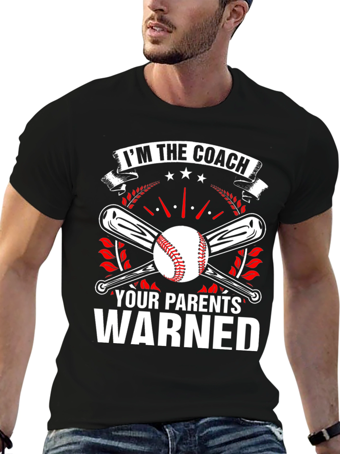 Im The Coach Your Parents Warned Baseball T-Shirt
