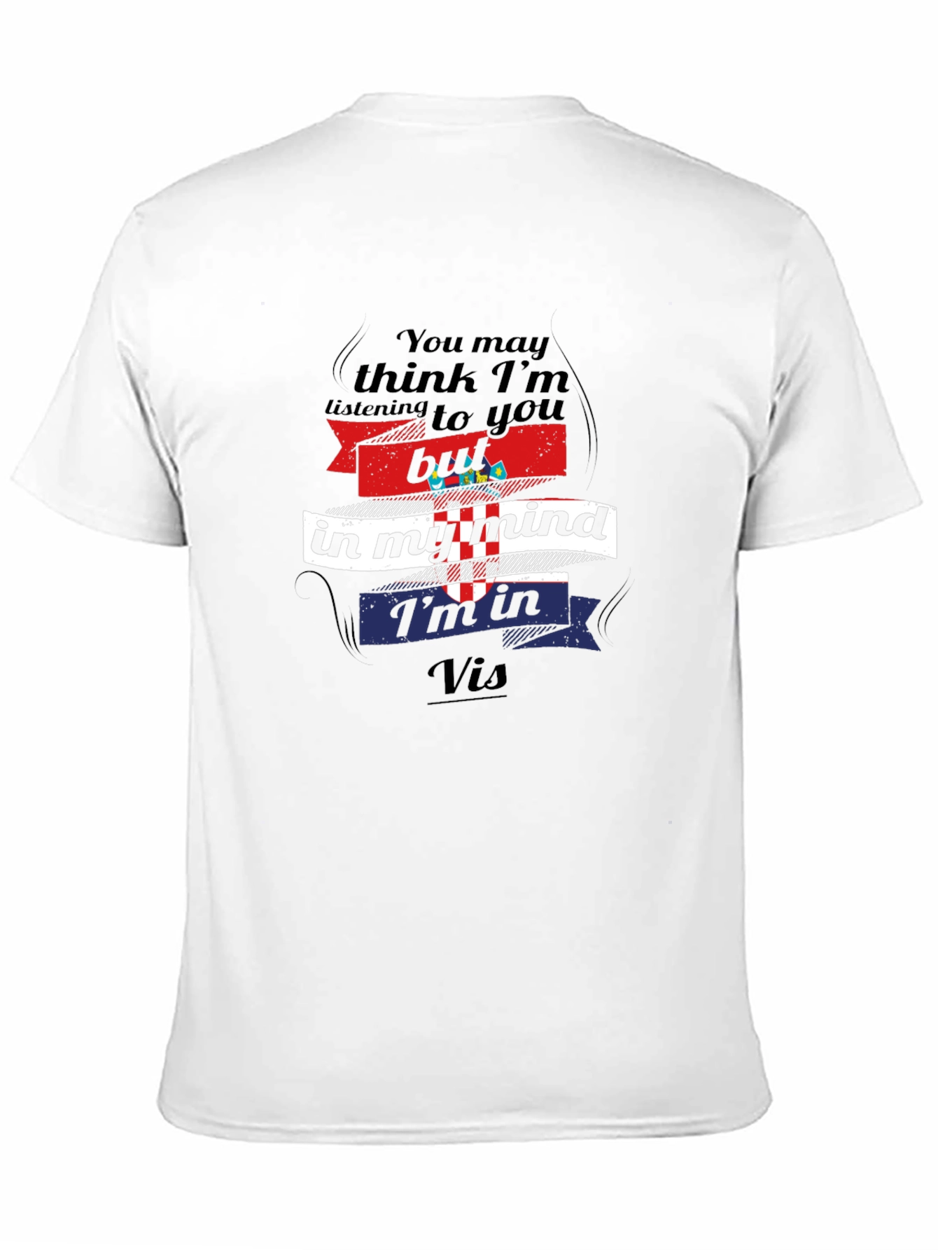 In My Mind Im In Vis Croatia T-Shirt