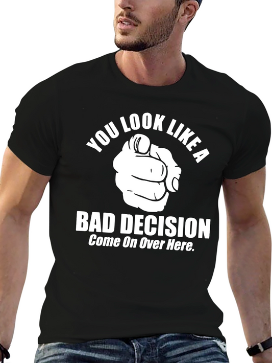 Bad Decision Graphic Tee - Funny Mens T-Shirt