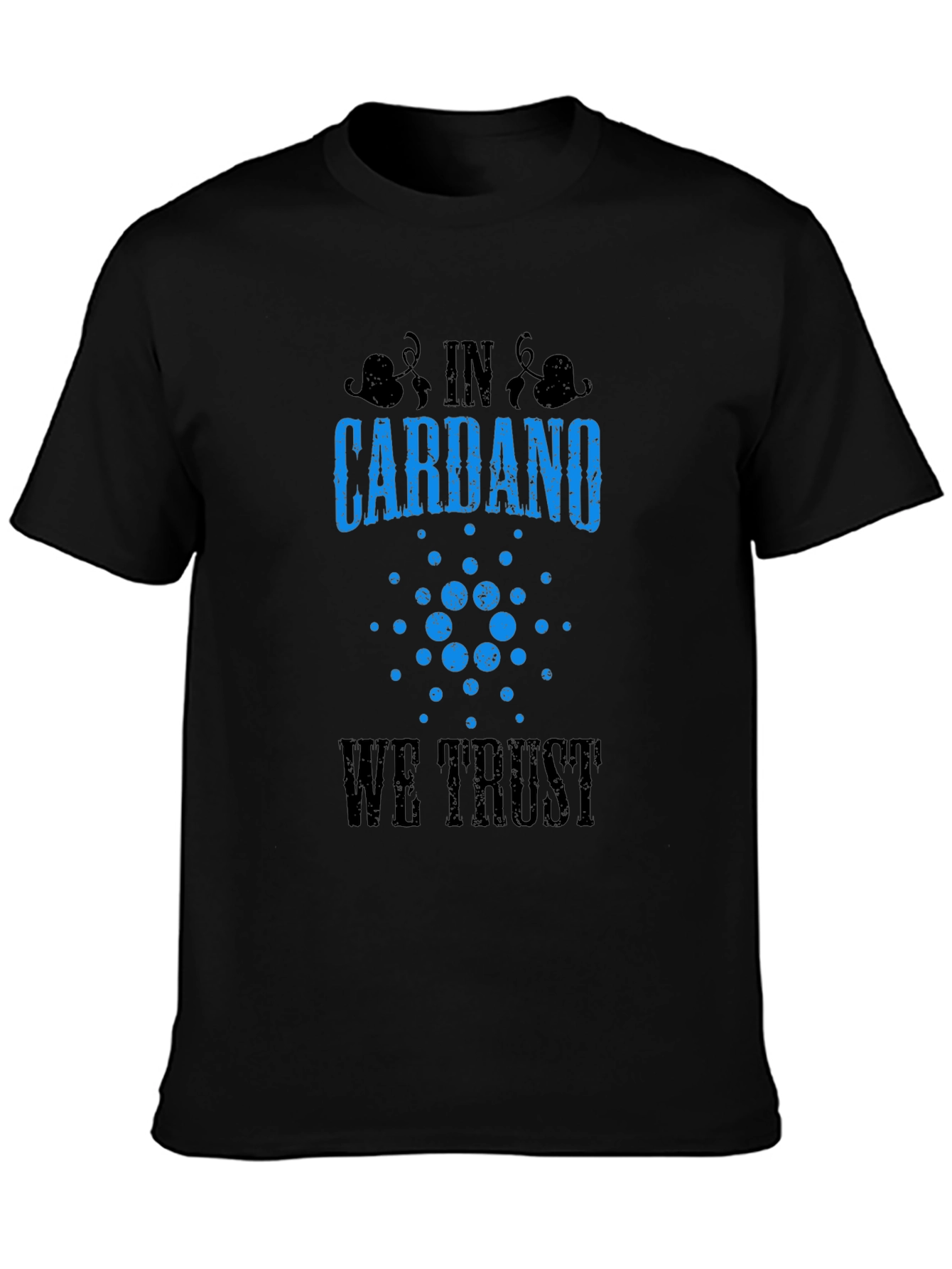 Cardano Cryptocurrency T-Shirt - We Trust