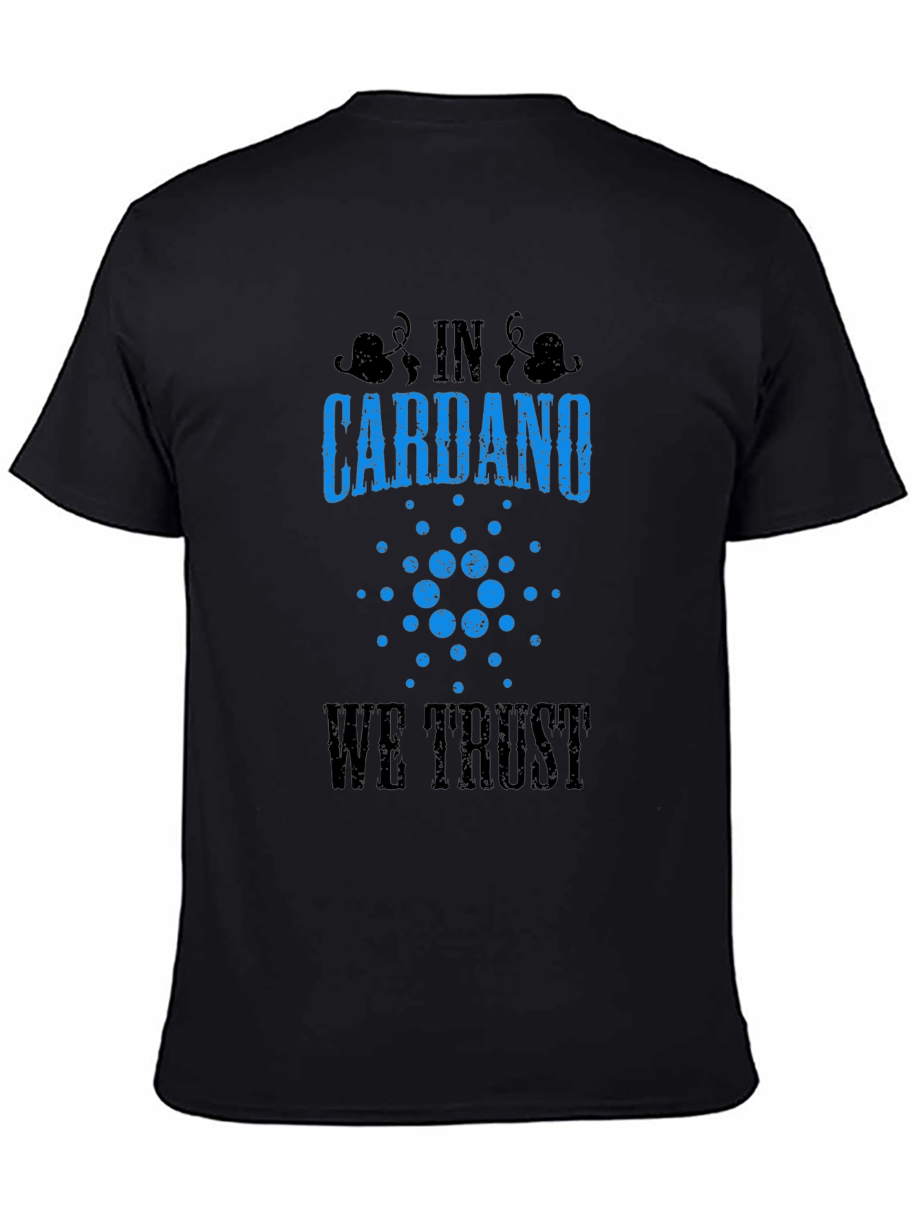 Cardano Cryptocurrency T-Shirt - We Trust