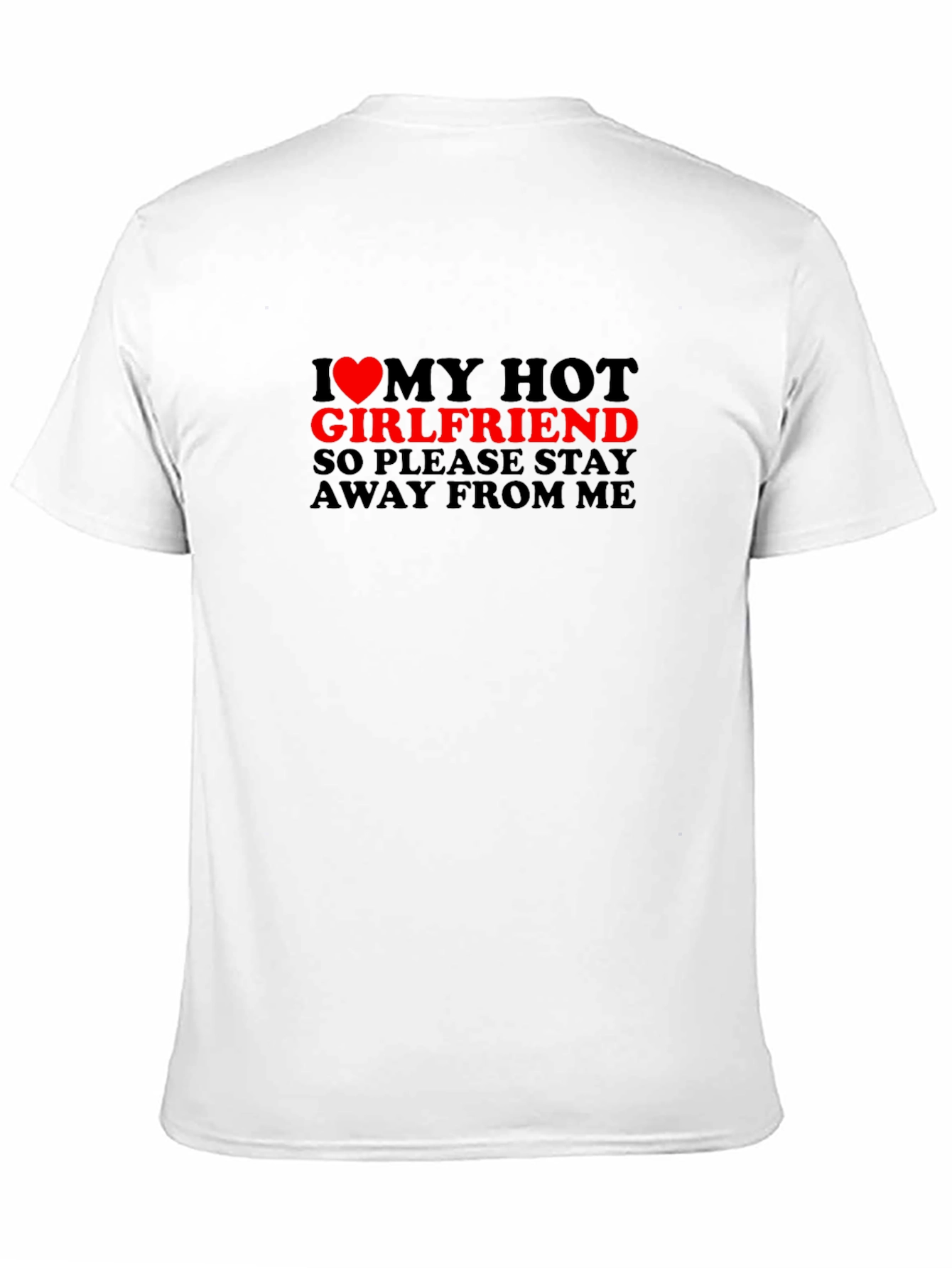 I Love My Hot Girlfriend Graphic Tee