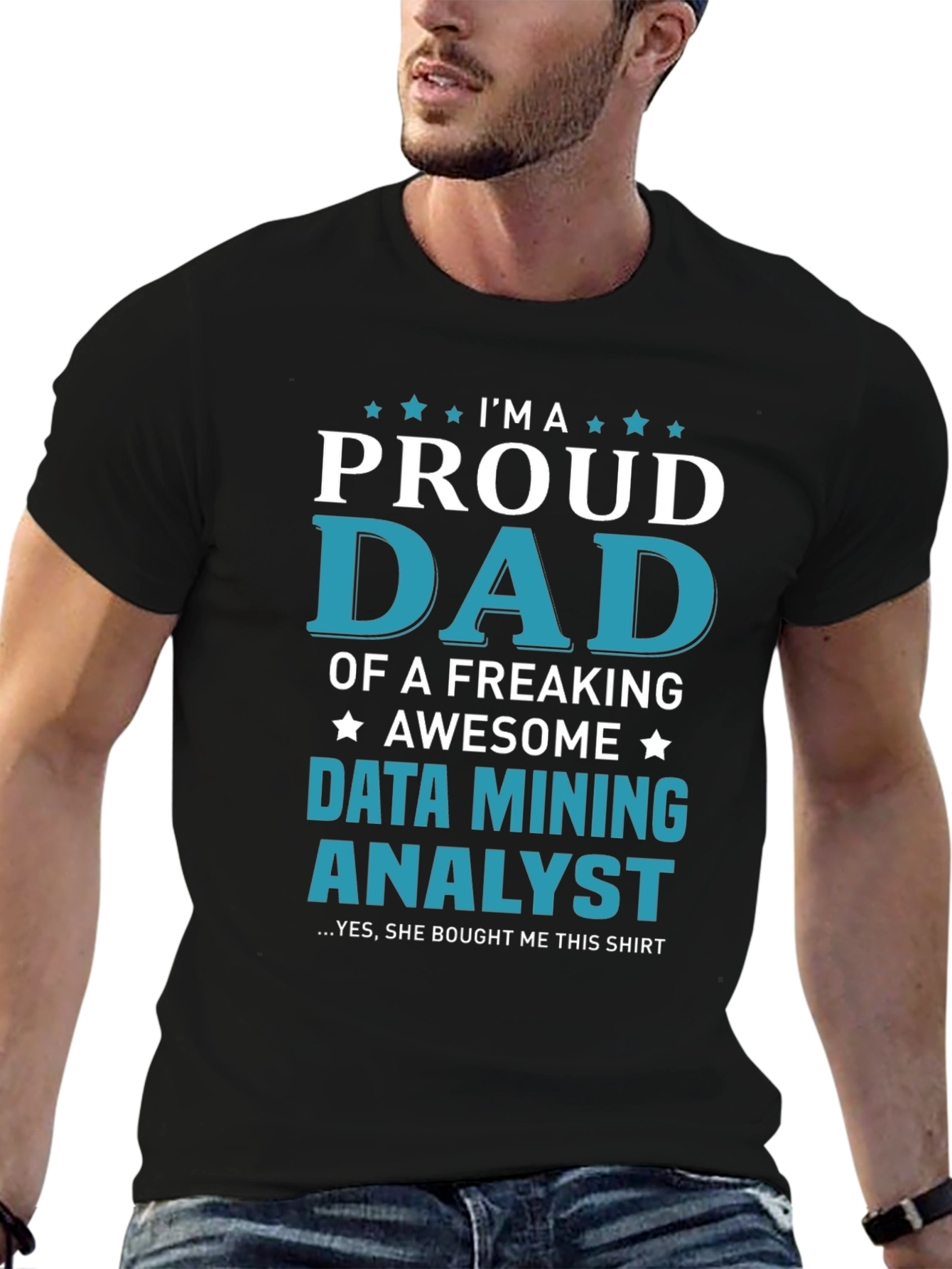 Proud Dad Data Mining Analyst Graphic Tee