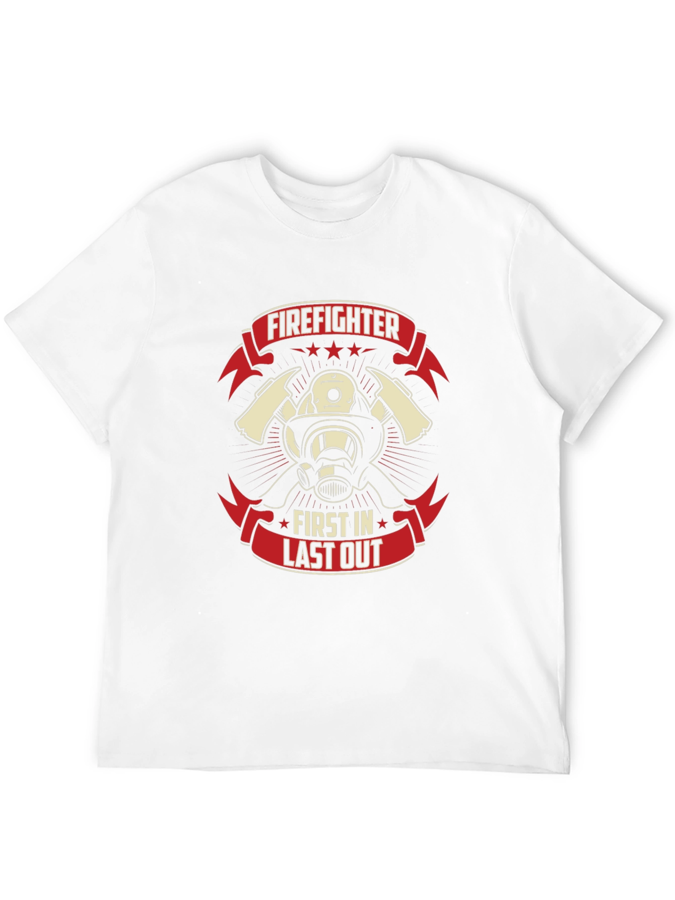 Firefighter First In Last Out Graphic T-Shirt