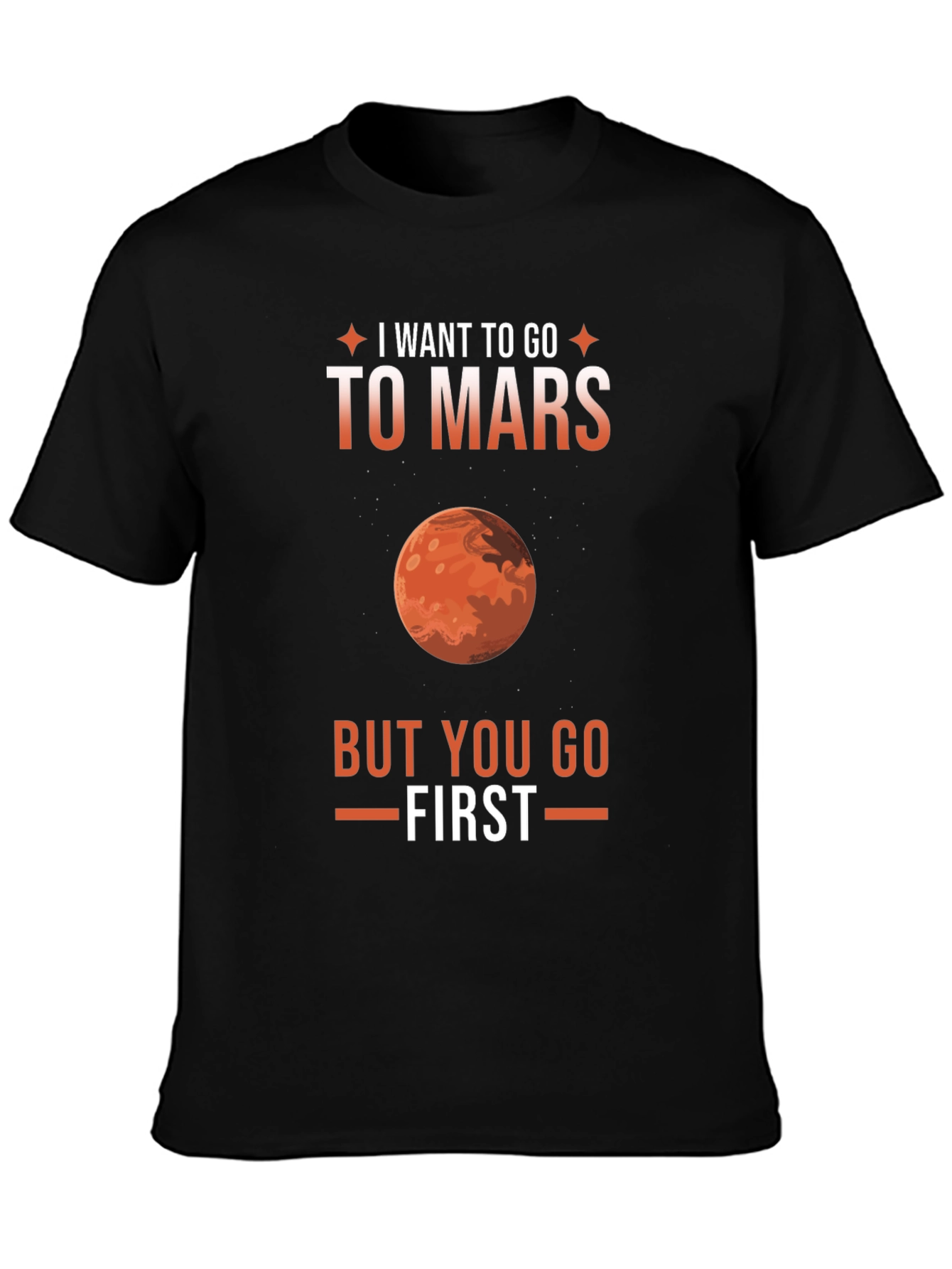I Want To Go To Mars T-Shirt