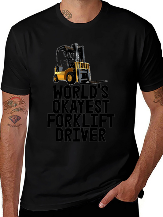 Worlds Okayest Forklift Driver Black T-Shirt