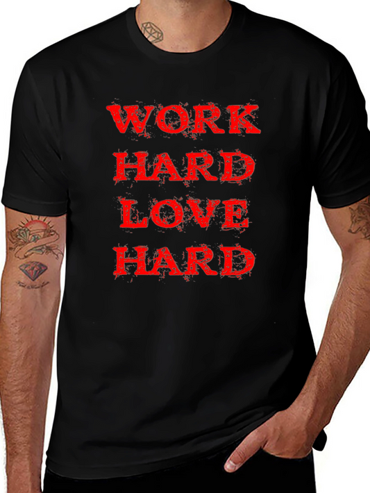 Work Hard Love Hard Black T-Shirt