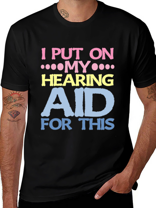 Hearing Aid T-Shirt - Funny Novelty Tee