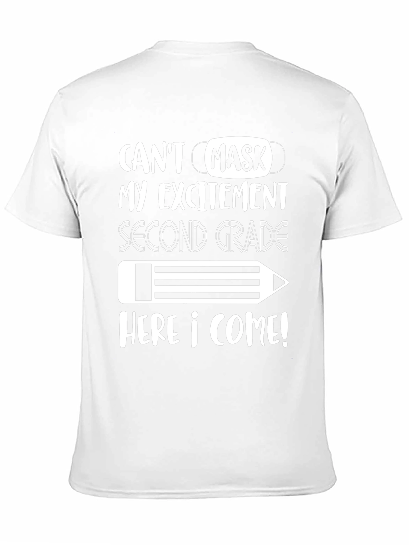 Cant Mask My Excitement Second Grade T-Shirt