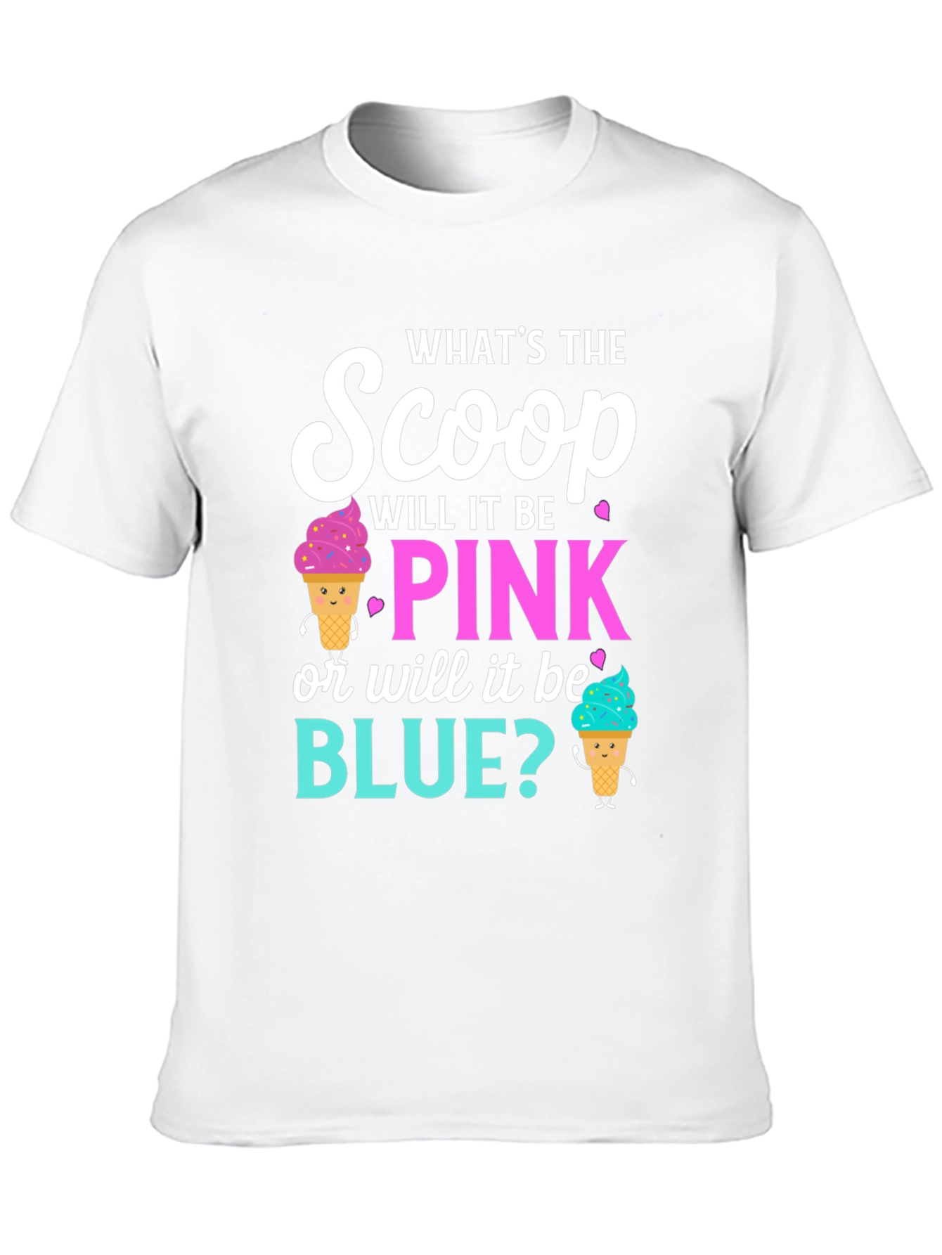 Gender Reveal T-Shirt: Pink or Blue Scoop?