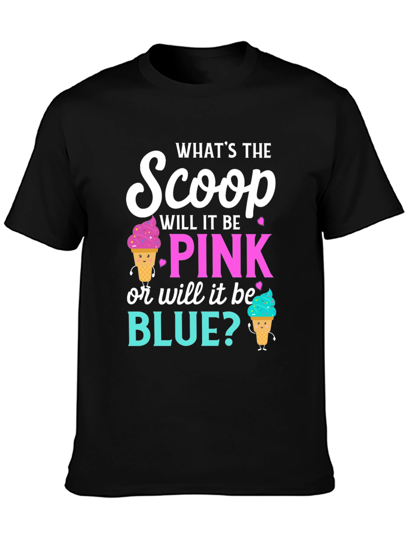 Gender Reveal T-Shirt: Pink or Blue Scoop?