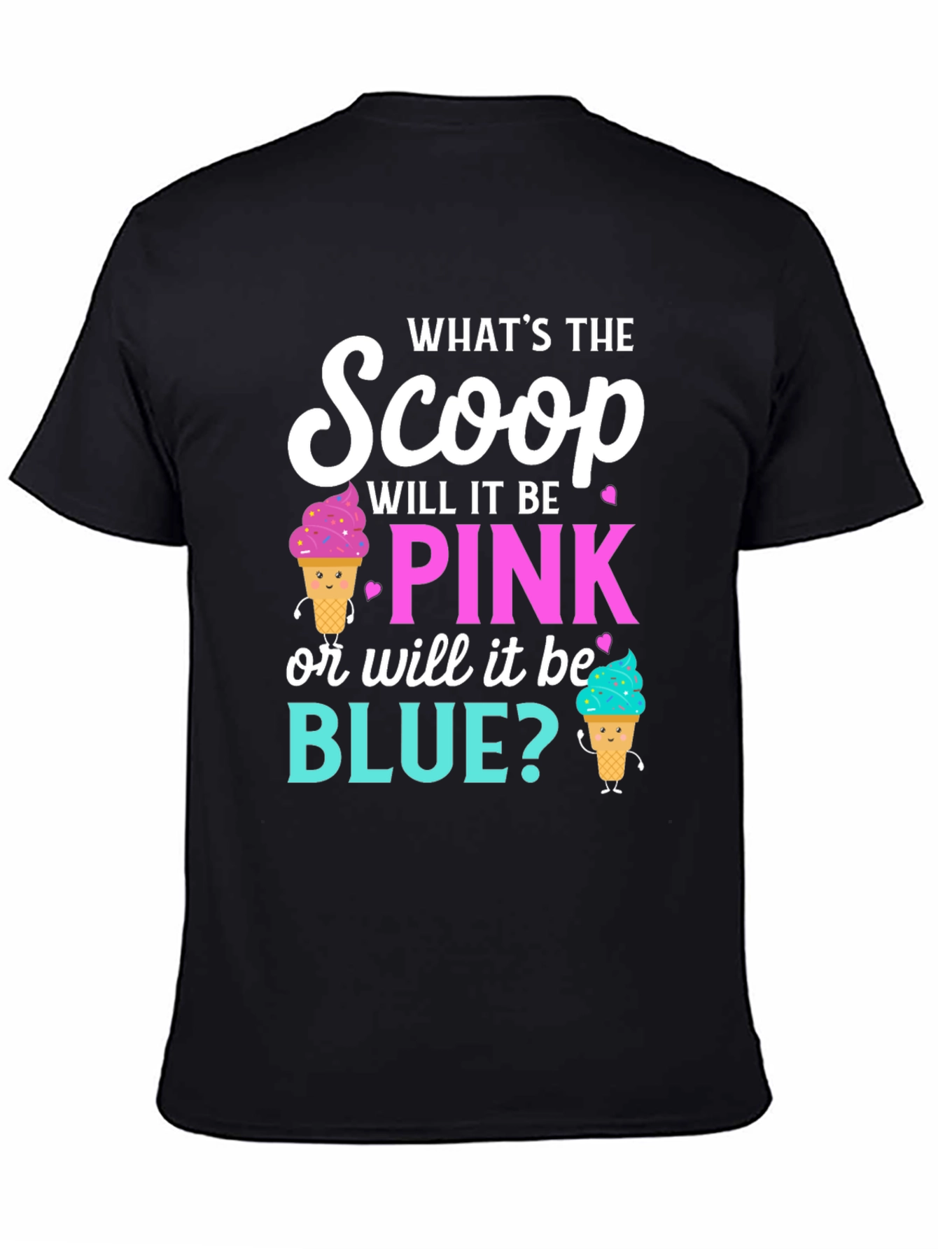 Gender Reveal T-Shirt: Pink or Blue Scoop?