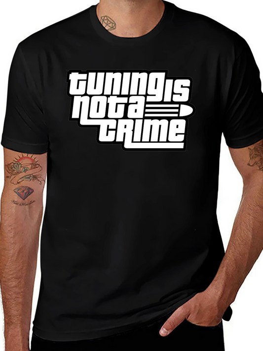 Tuning is Not a Crime Graphic T-Shirt
