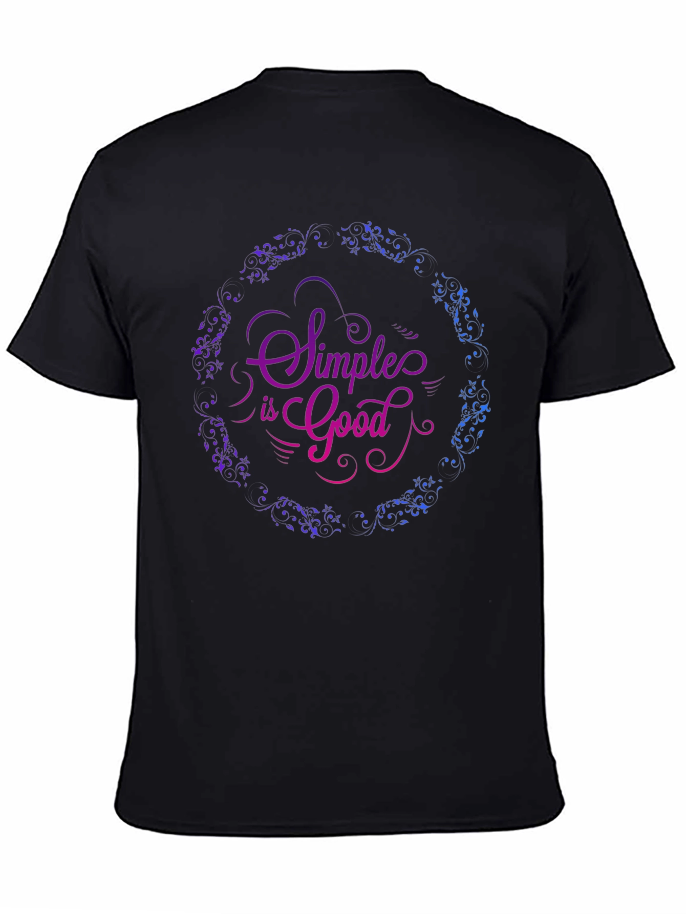 Simple is Good Graphic T-Shirt