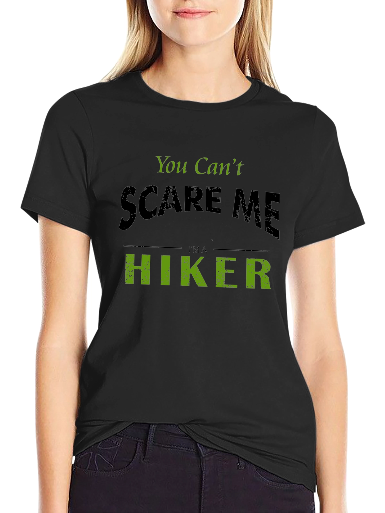 You Cant Scare Me Im A Hiker T-Shirt