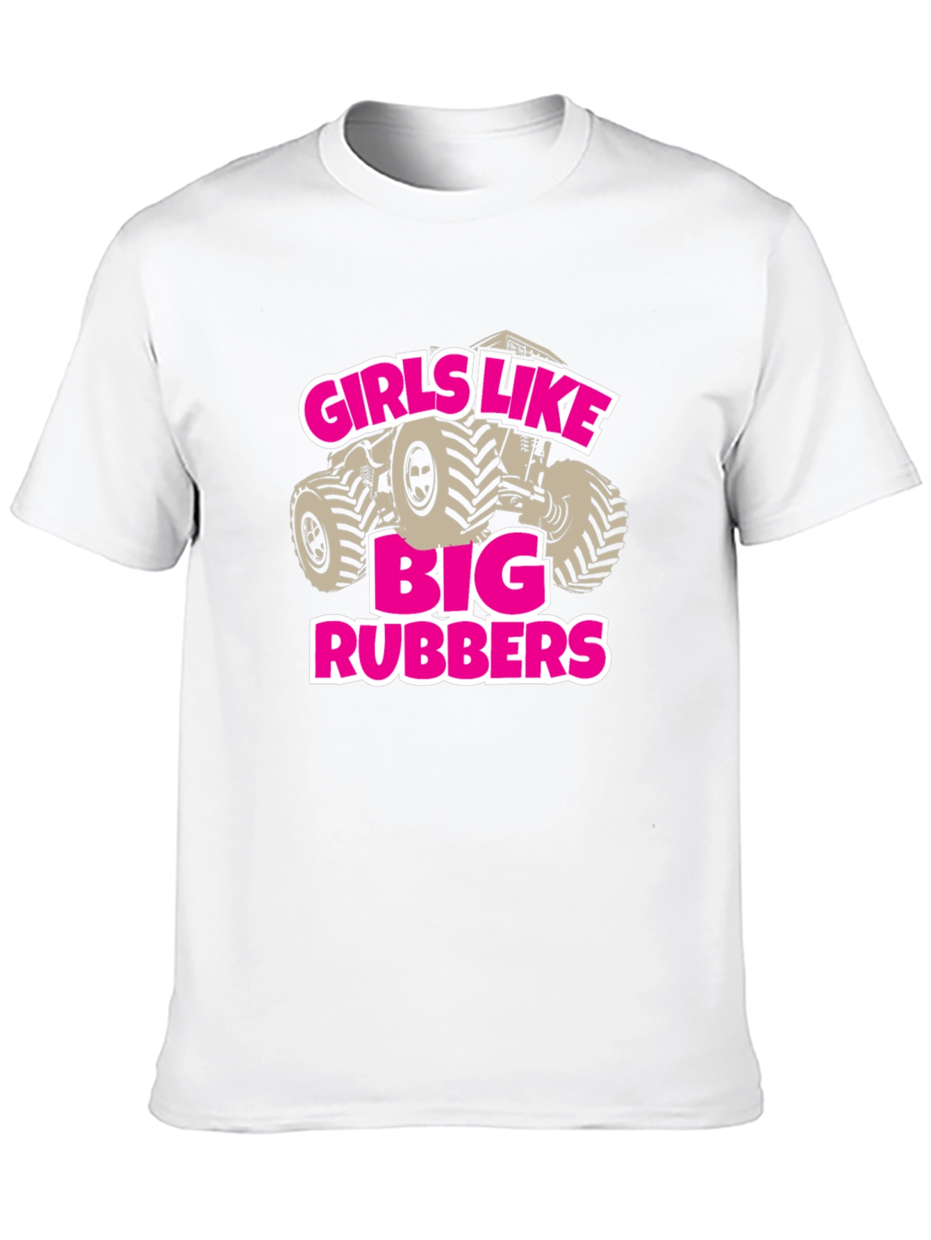 Girls Like Big Rubbers Novelty Graphic T-Shirt