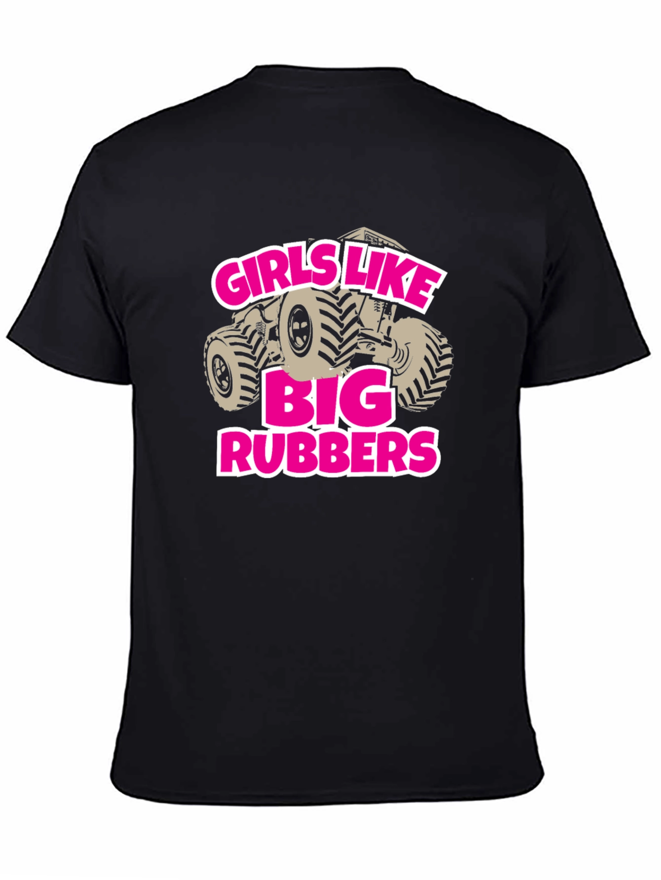 Girls Like Big Rubbers Novelty Graphic T-Shirt