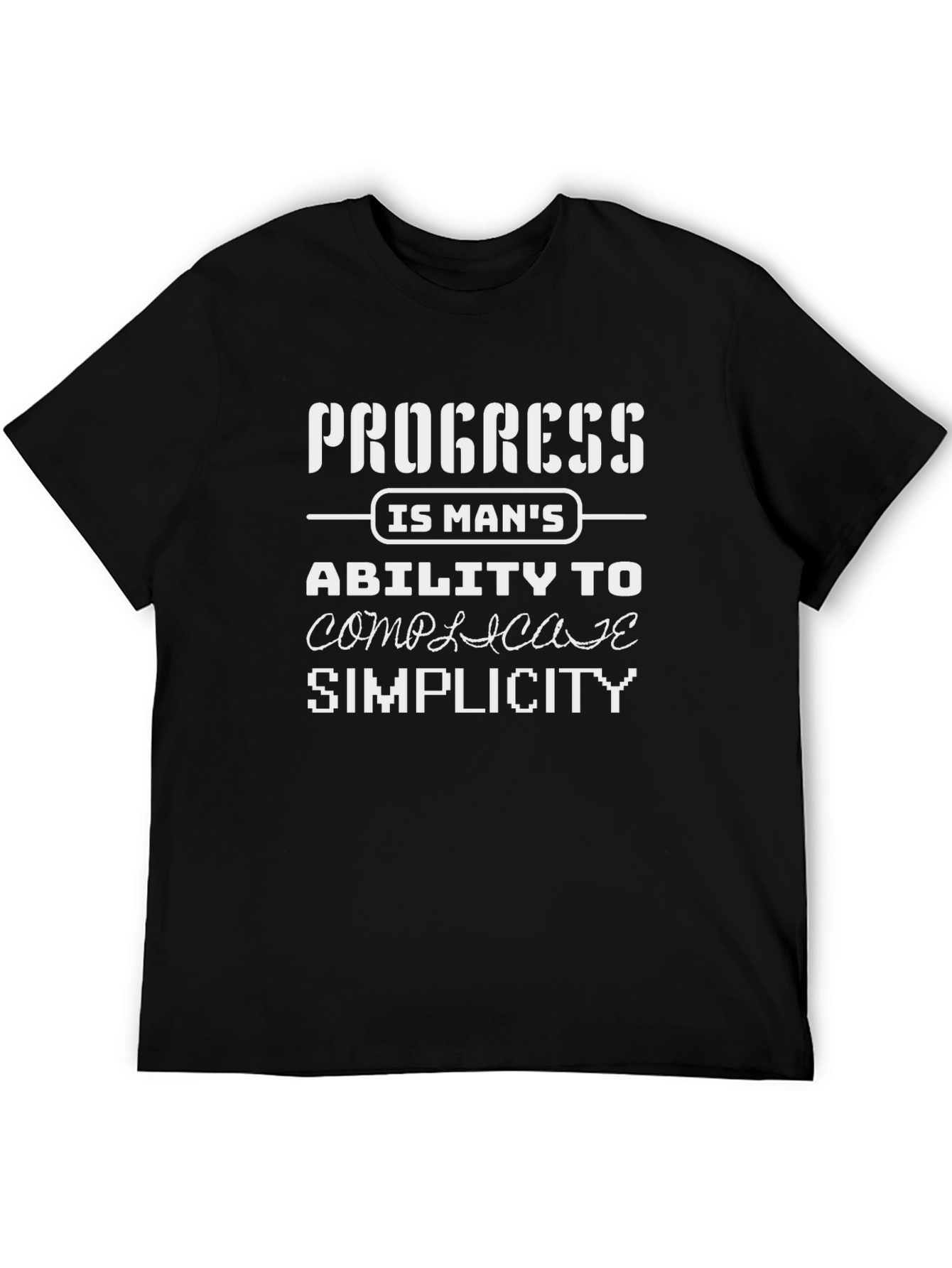 Progress Complicate Simplicity Graphic T-Shirt