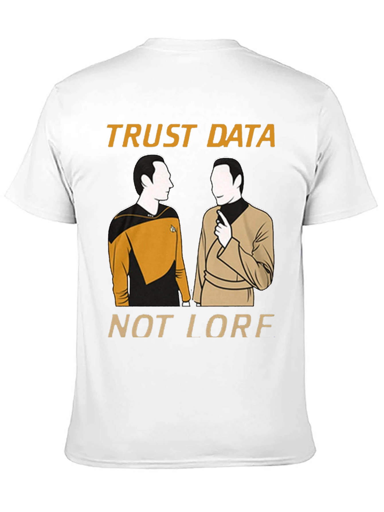 Trust Data Not Lore T-Shirt