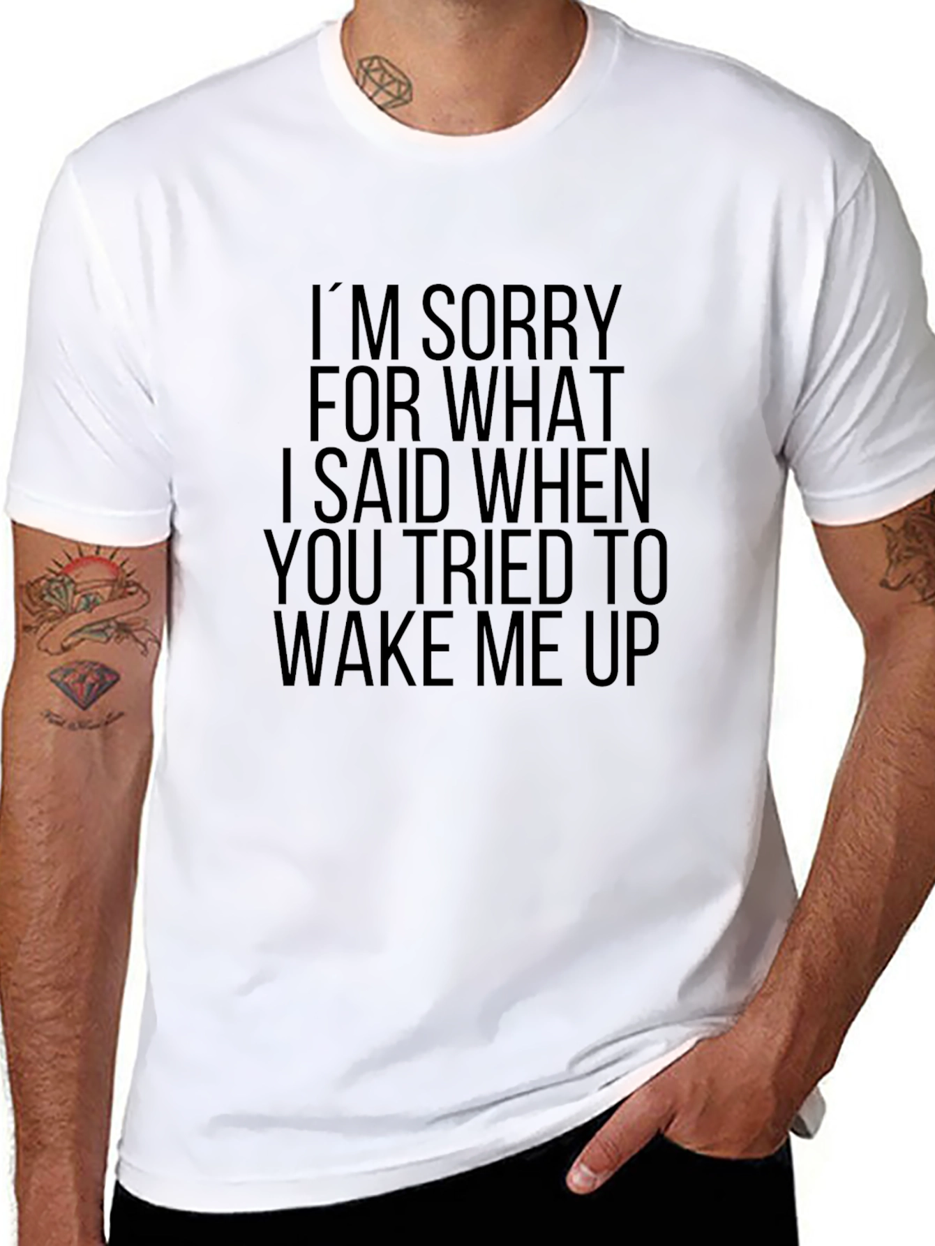 Sorry For What I Said T-Shirt