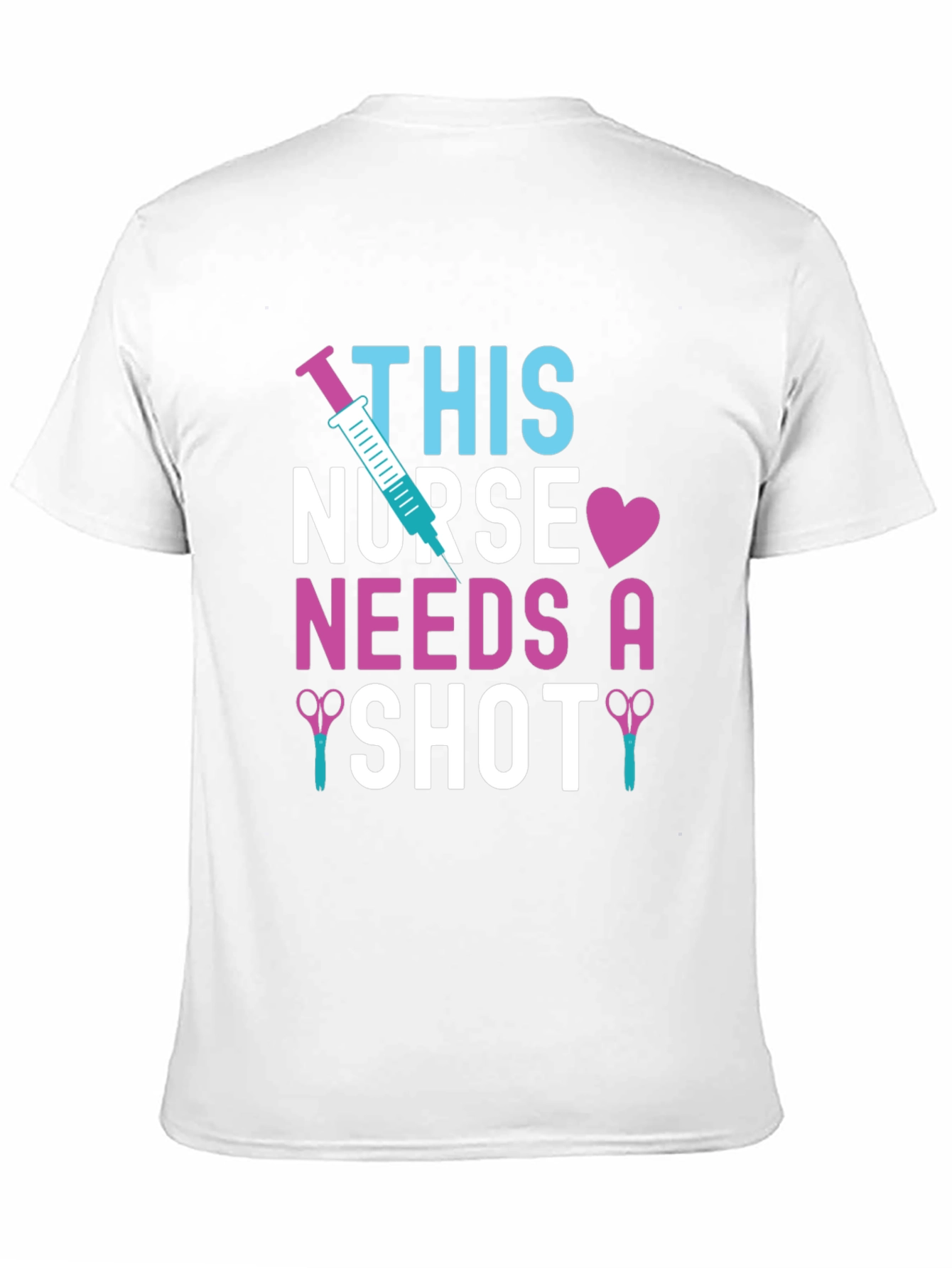 Nurse Shot T-Shirt - Healthcare Humor Tee