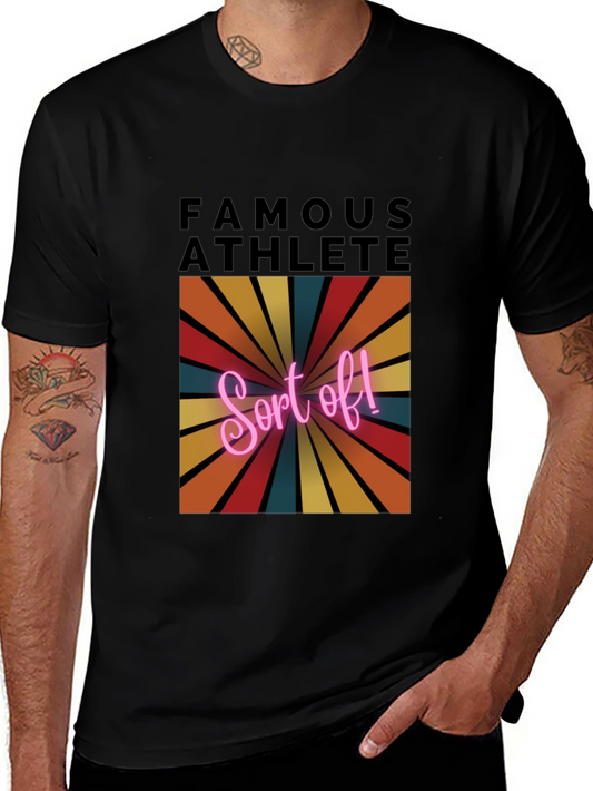 Famous Athlete Sort Of! Novelty Graphic Tee