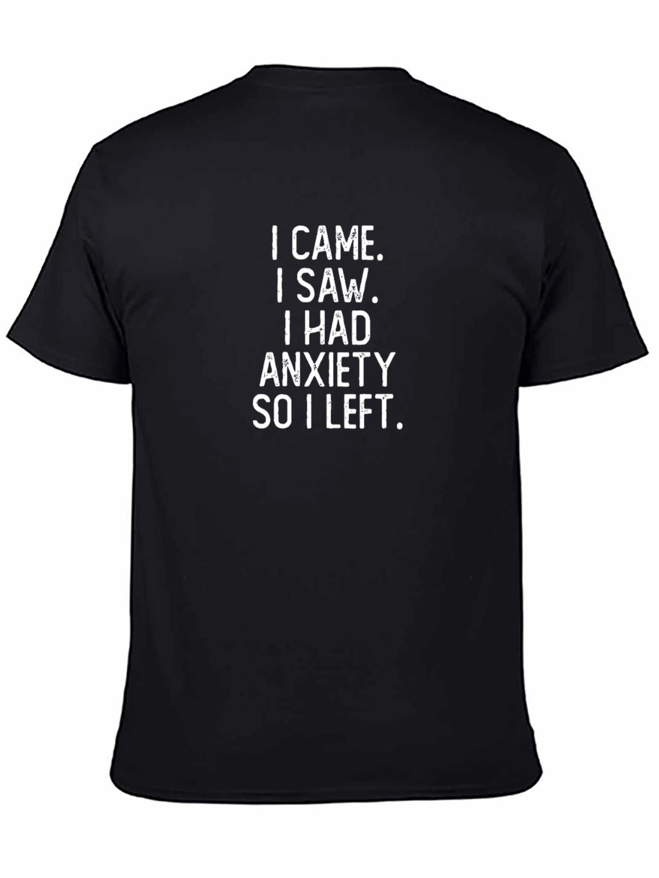Anxiety Quote Graphic Tee - Black Unisex T-Shirt