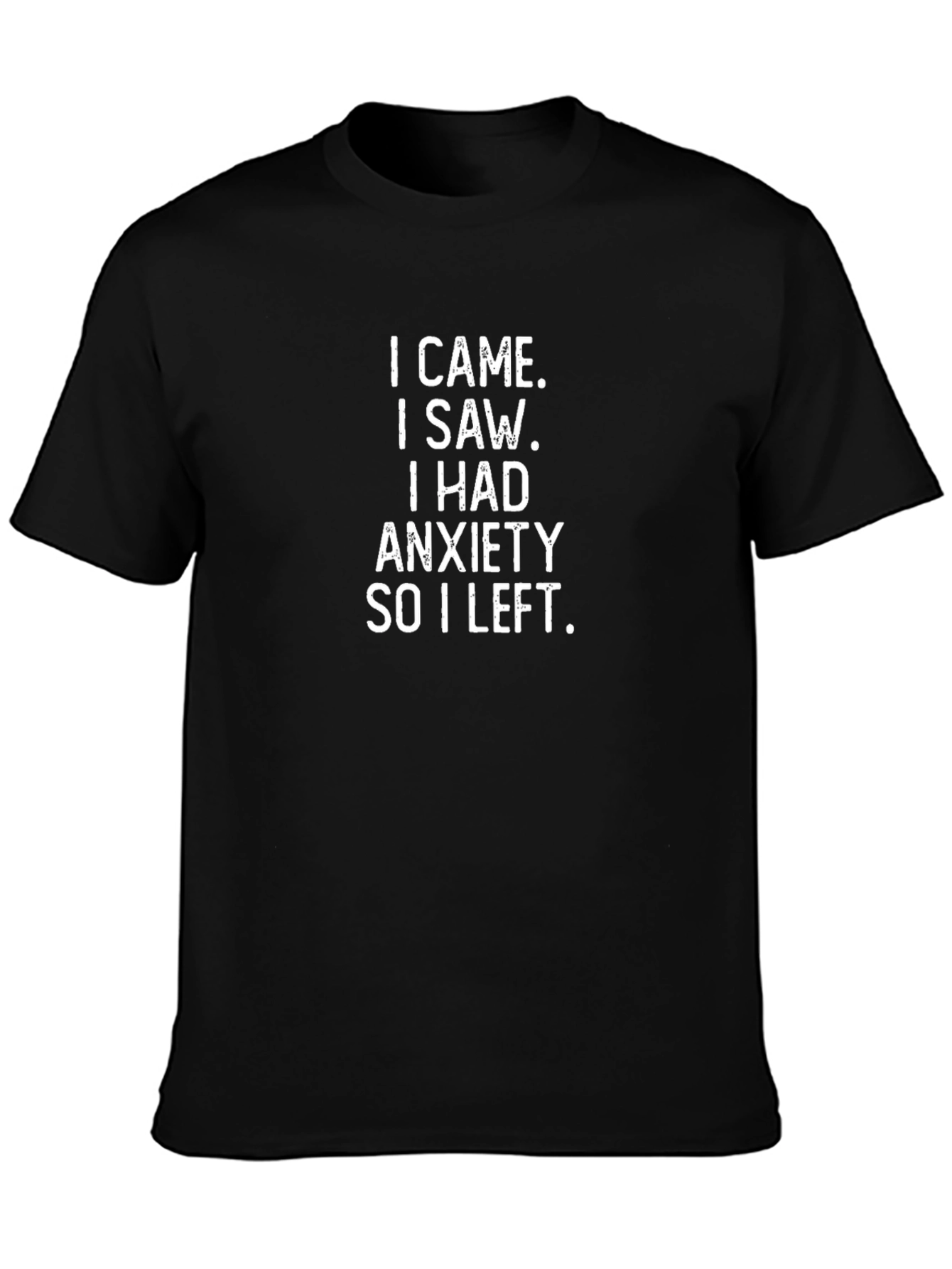 Anxiety Quote Graphic Tee - Black Unisex T-Shirt