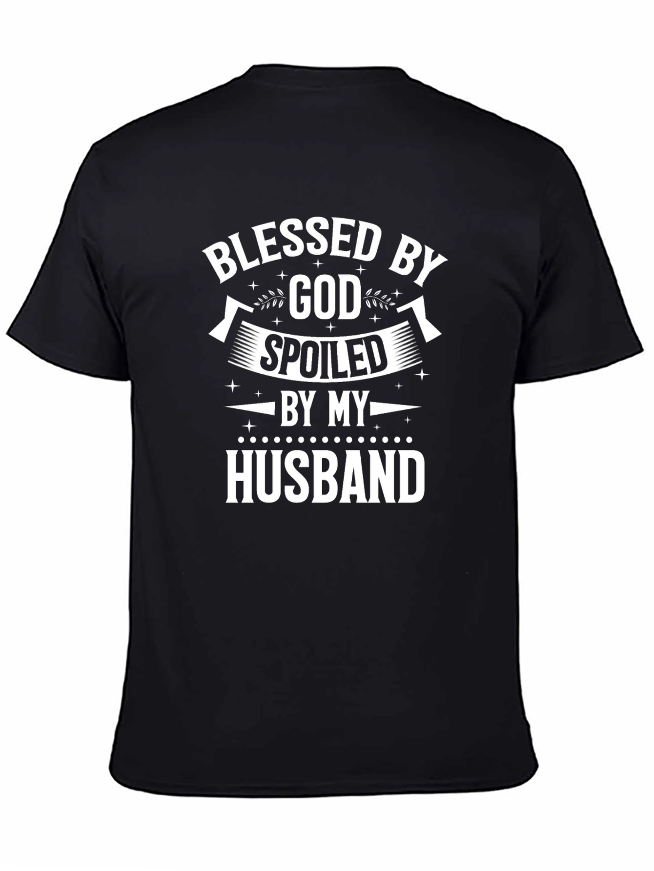 Blessed by God Spoiled by Husband T-Shirt