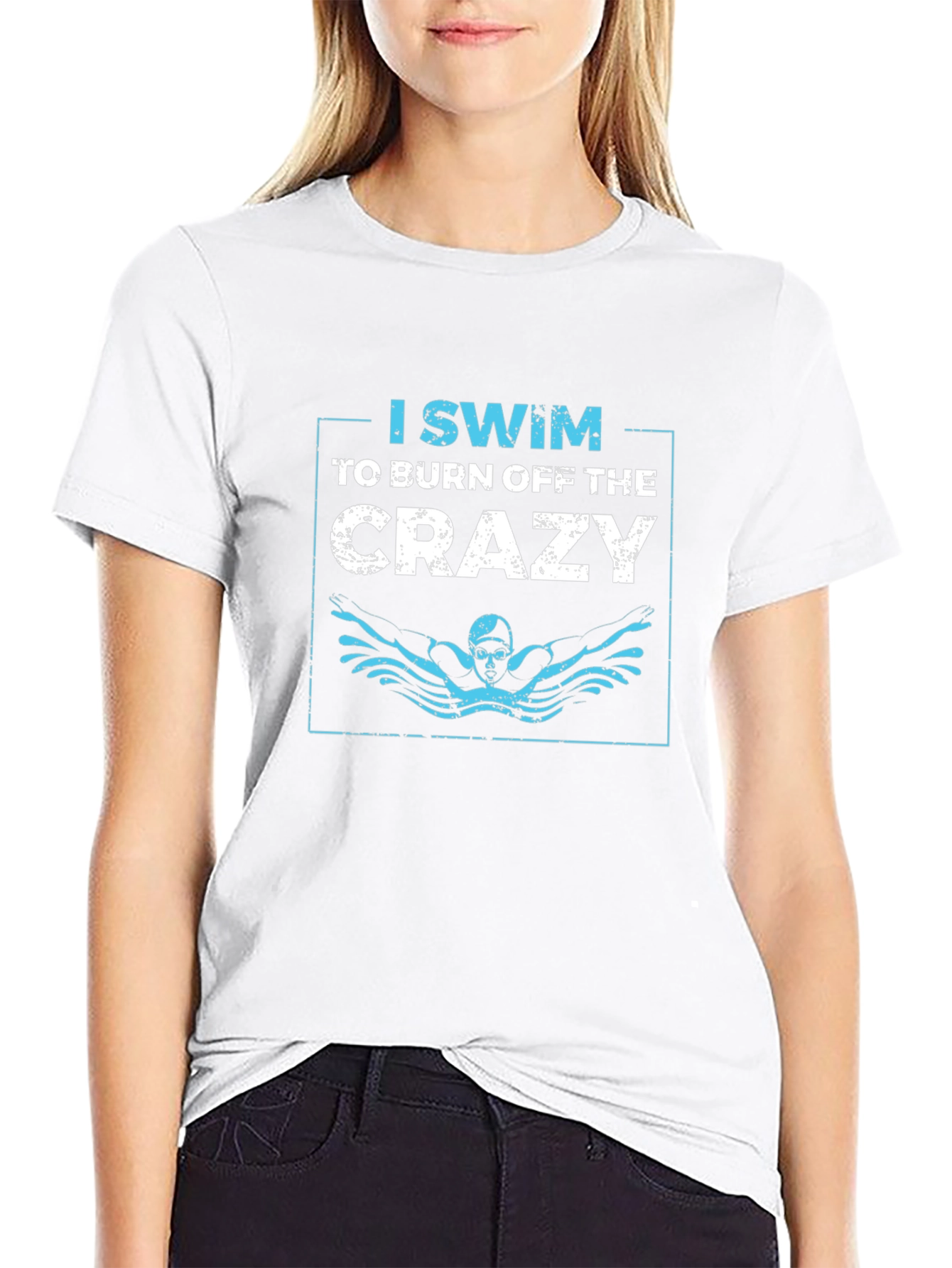 I Swim to Burn Off the Crazy Graphic T-Shirt