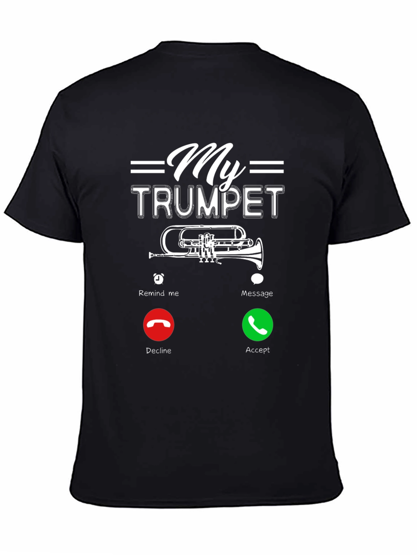 My Trumpet is Calling T-Shirt - Musician Humor