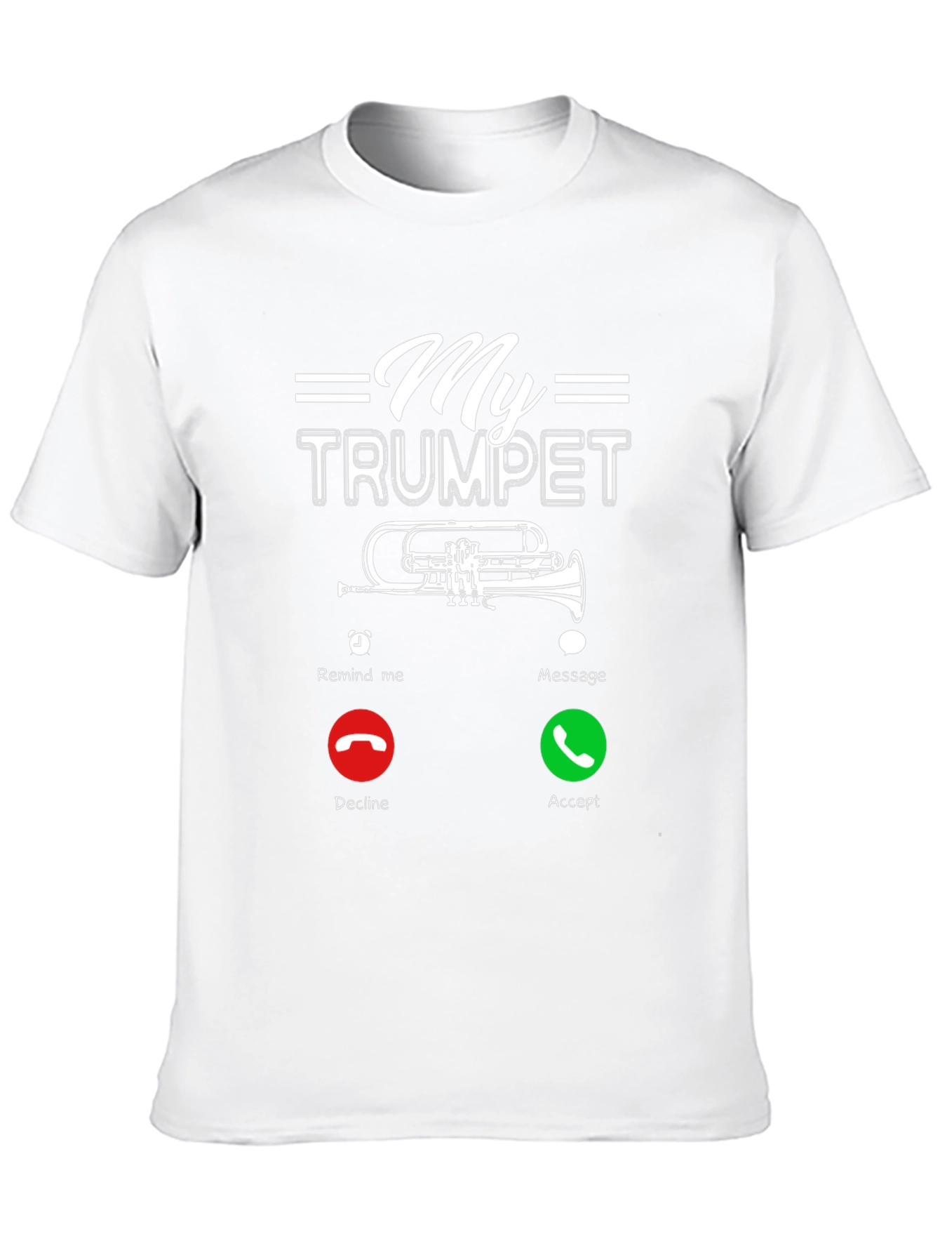 My Trumpet is Calling T-Shirt - Musician Humor
