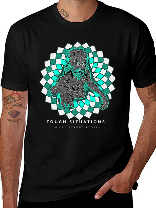 Tough Situations T-Shirt: Strong People Design