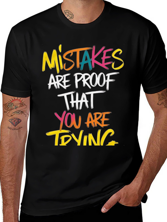 Mistakes Are Proof T-Shirt - Motivational Graphic Tee