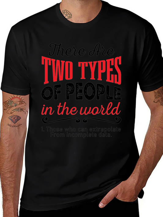 Two Types of People Funny T-Shirt