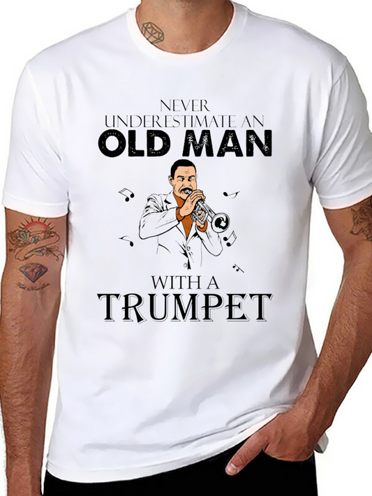 Never Underestimate Old Man Trumpet T-Shirt