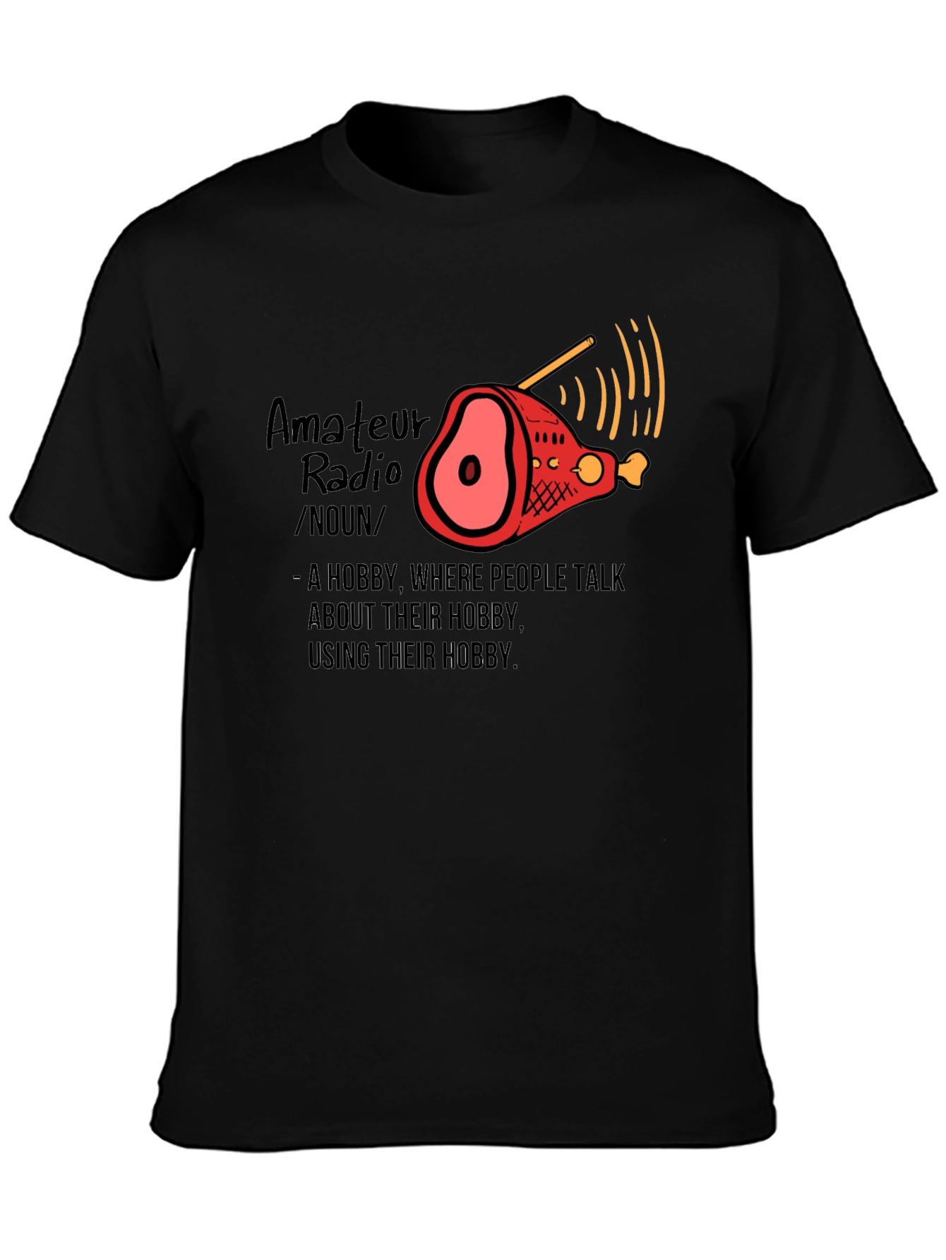 Amateur Radio Ham Operator Funny Hobby T-Shirt