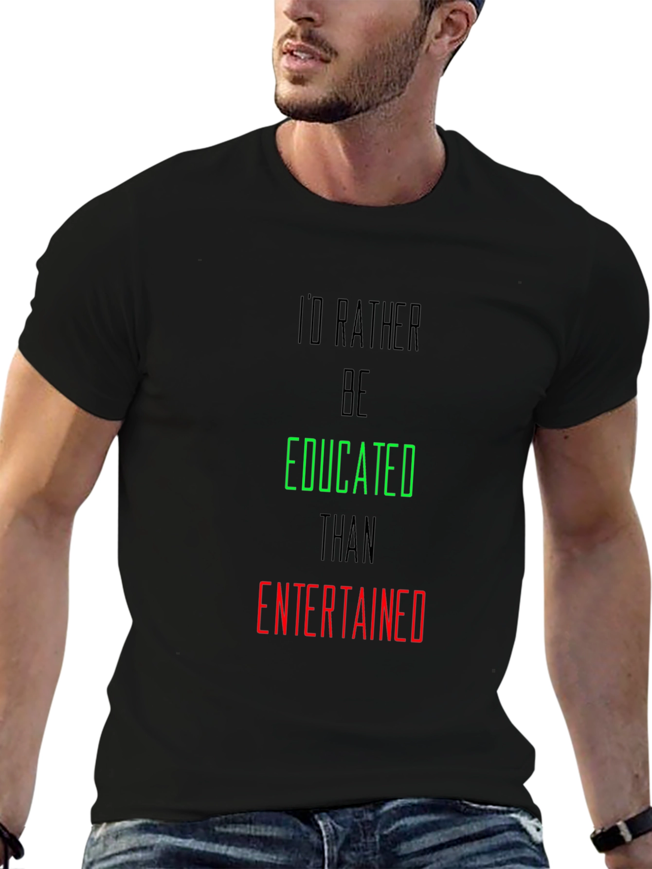Educated > Entertained Graphic T-Shirt