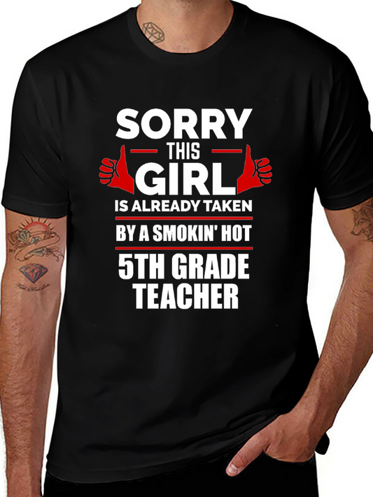 Funny 5th Grade Teacher Taken T-Shirt
