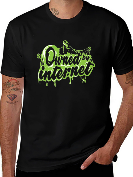 Owned by Internet Graphic T-Shirt