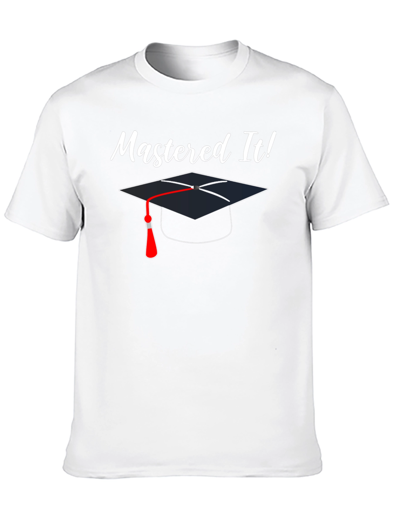 Mastered It Graduation T-Shirt