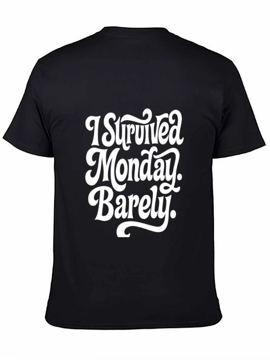 I Survived Monday Barely T-Shirt - Funny Mens Tee