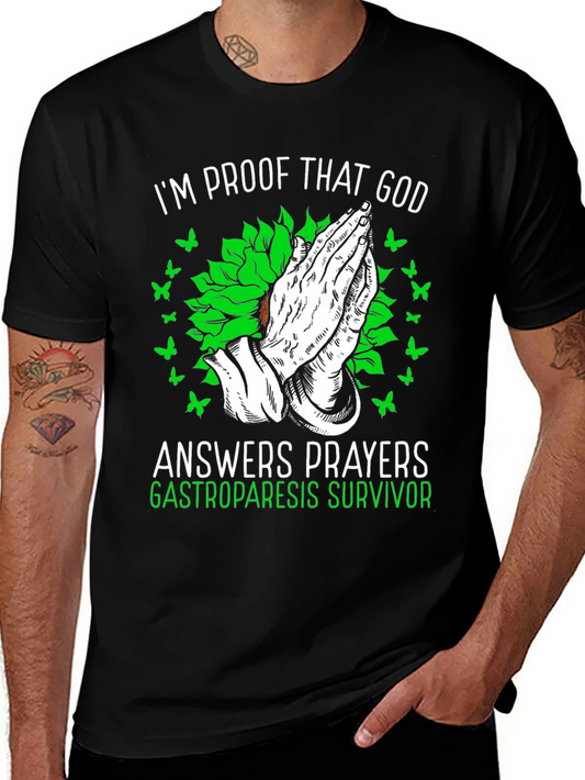 Im Proof That God Answers Prayers Gastroparesis Survivor T-Shirt