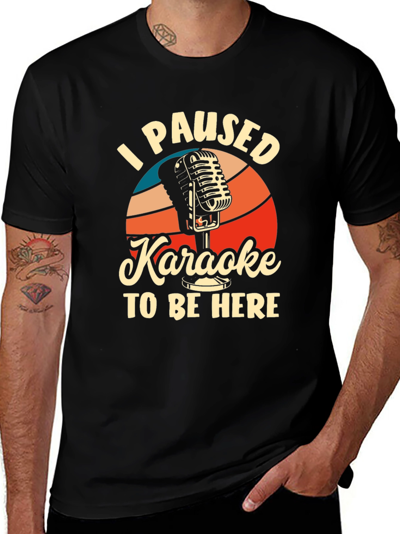 Karaoke T-Shirt - I Paused Karaoke to Be Here