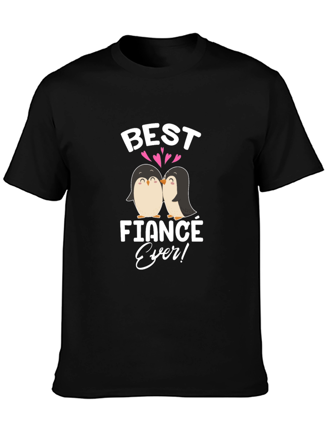 Best Fiance Ever Penguin Graphic T-Shirt