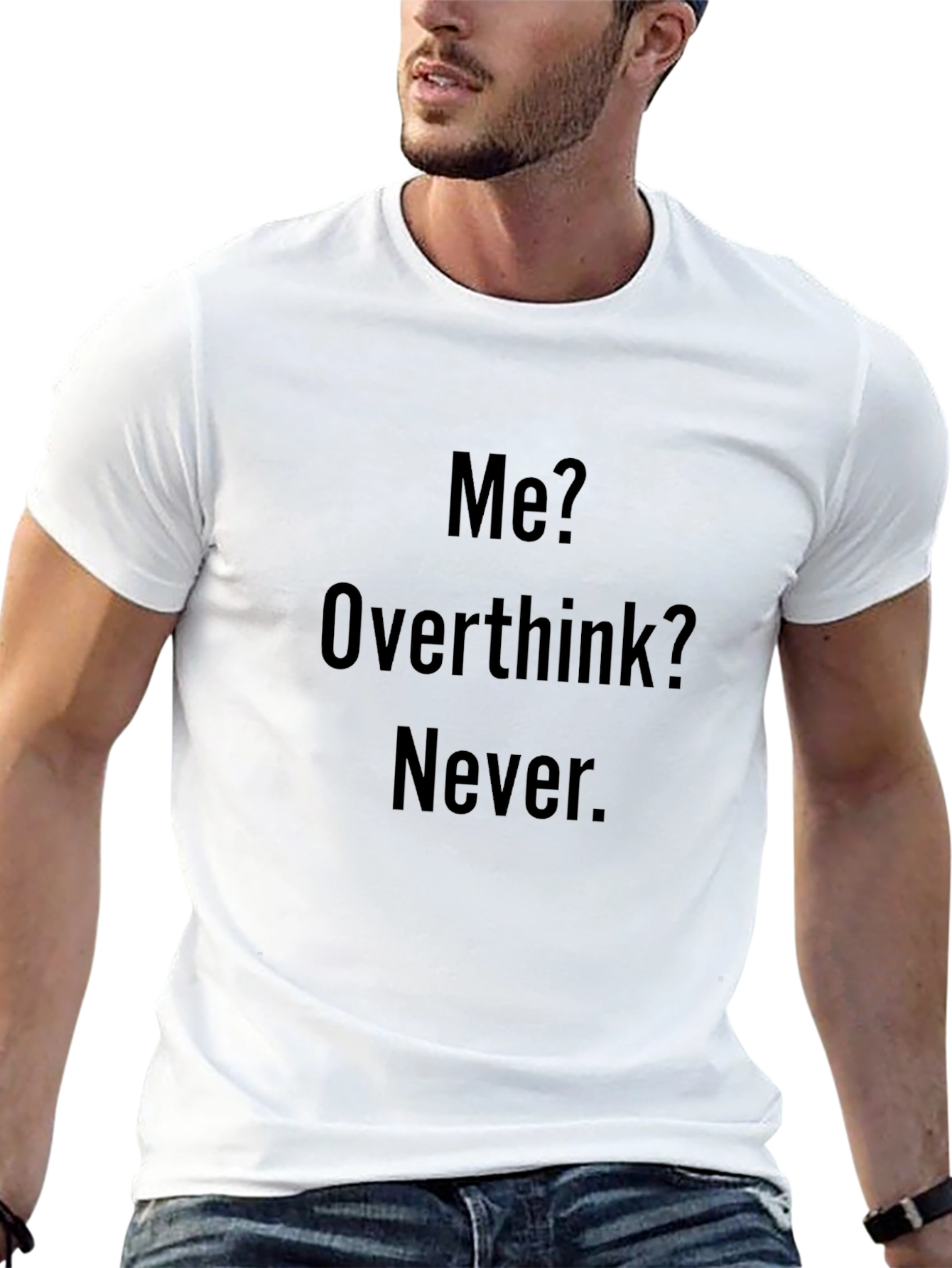 Funny Me? Overthink? Never Black T-Shirt