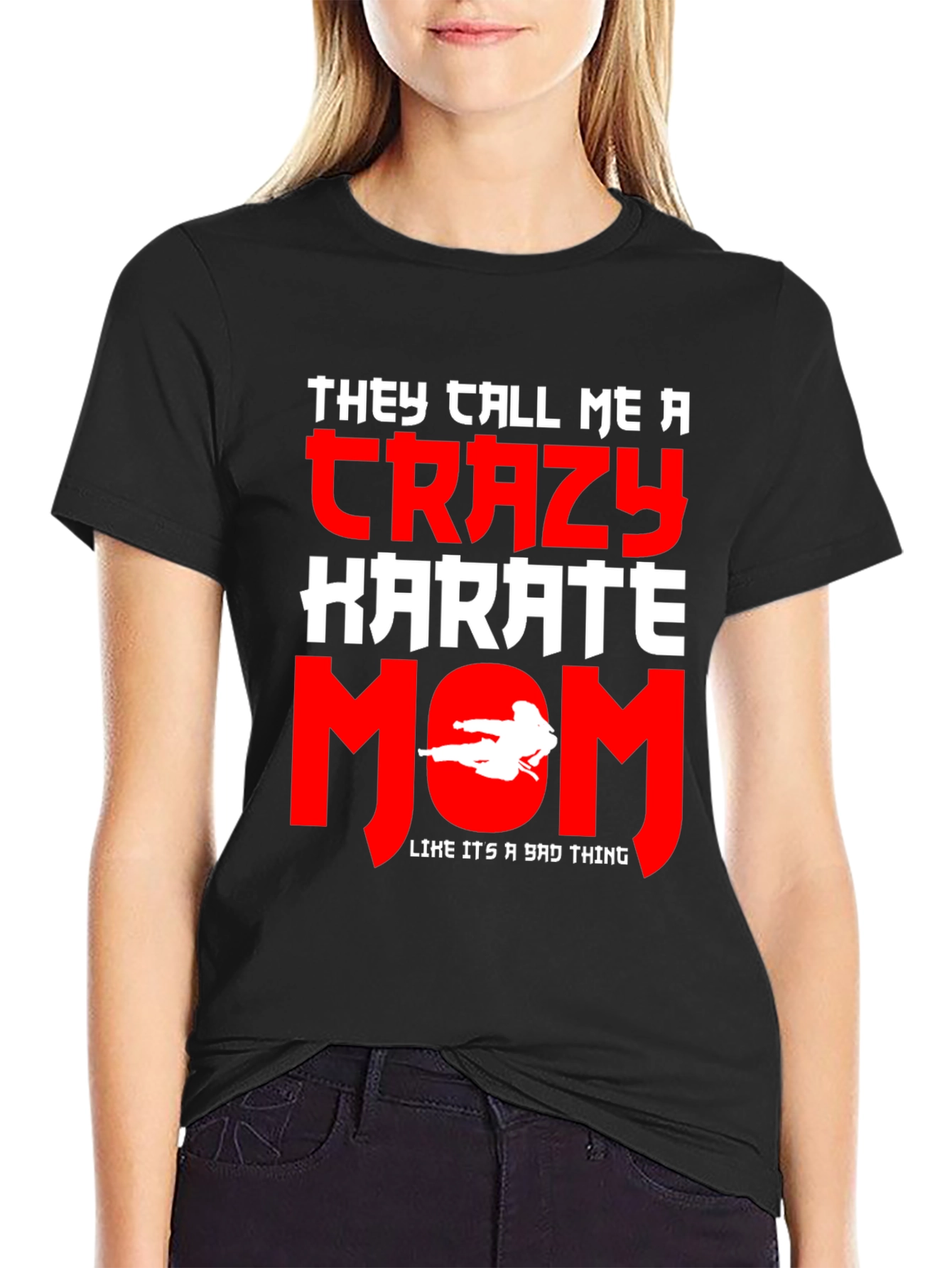 Crazy Karate Mom Graphic Tee - Martial Arts Gift